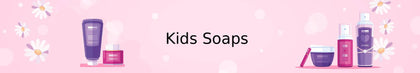 Kids Soaps