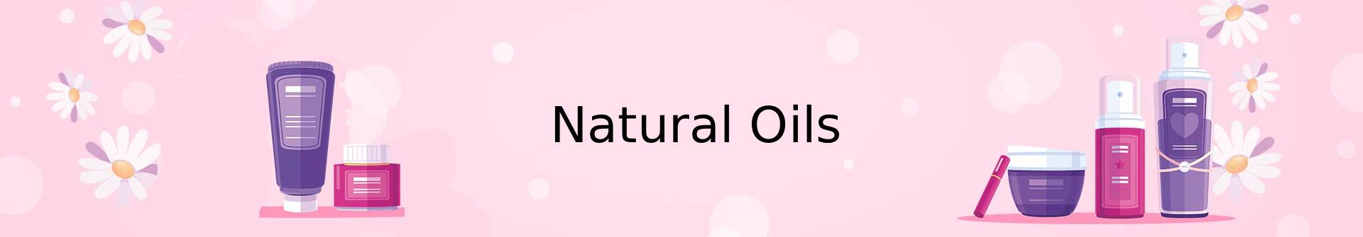 Natural Oils